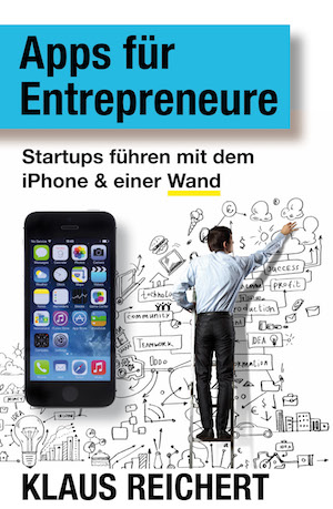 Apps für Entrepreneure iPhone Startup Gründer