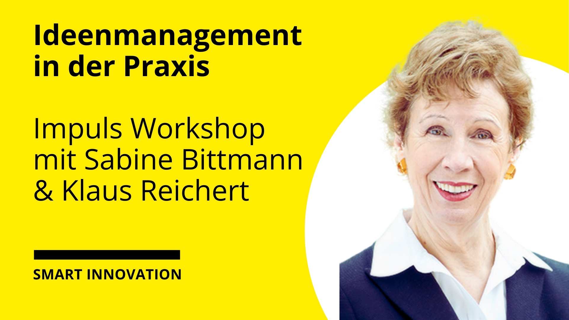 Ideenmanagement in der Praxis - Smart Innovation Impuls